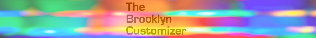 The Brooklyn Customizer: